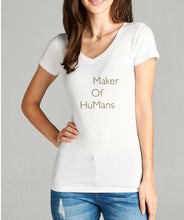 Load image into Gallery viewer, MOM "Maker Of HuMans" v-neck short sleeve fitted t-shirt