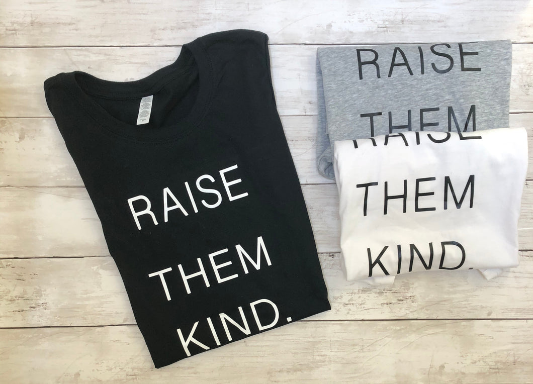 RAISE THEM KIND ss fitted t-shirt